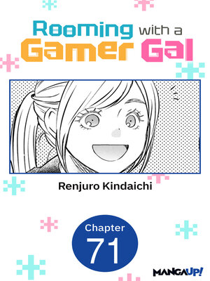 cover image of Rooming with a Gamer Gal, Chapter 71